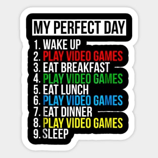 My Perfect Day Video Games Funny Cool Gamer T-Shirt Sticker